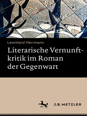 cover image of Literarische Vernunftkritik im Roman der Gegenwart